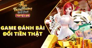 Game đánh bài đổi tiền thật