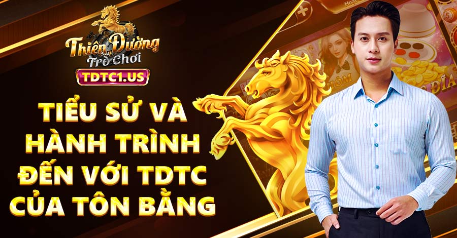 Tiểu sử và hành trình đến với TDTC của Tôn Bằng